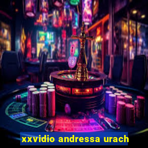 xxvidio andressa urach